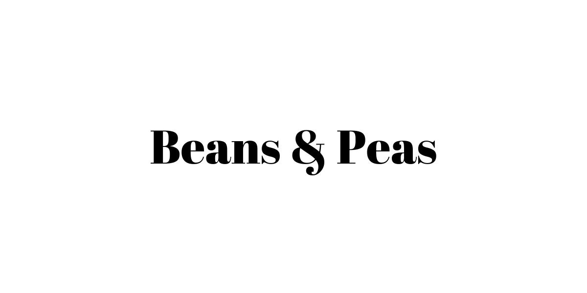 Beans & Peas