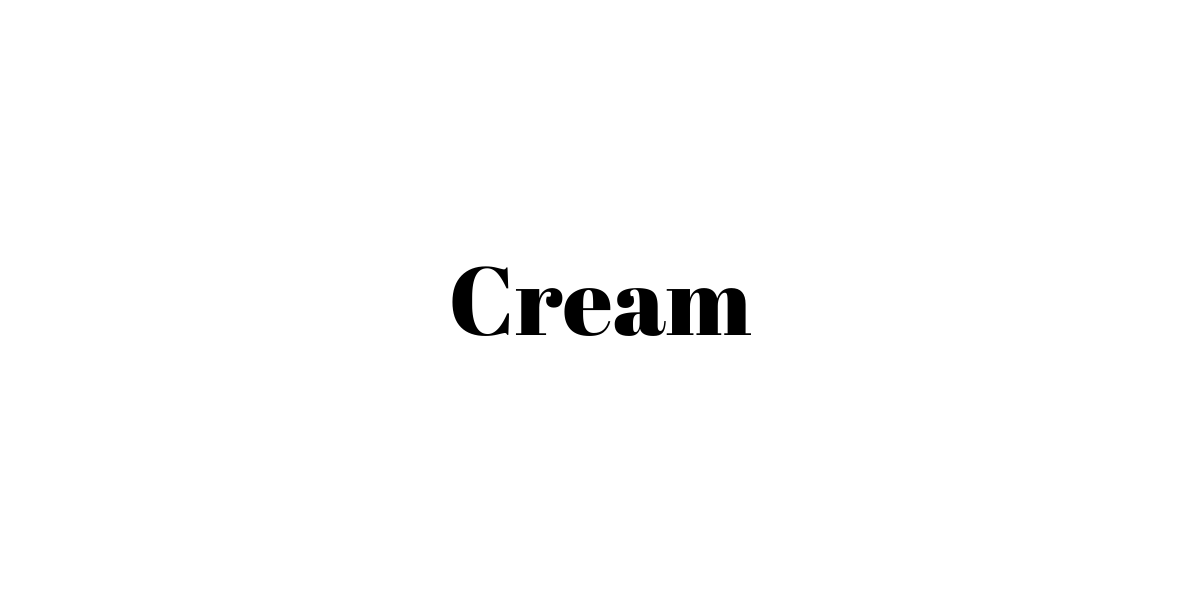 Cream