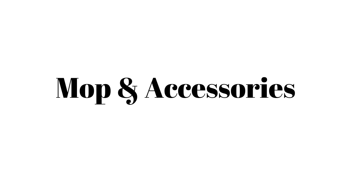 Mop & Accessories