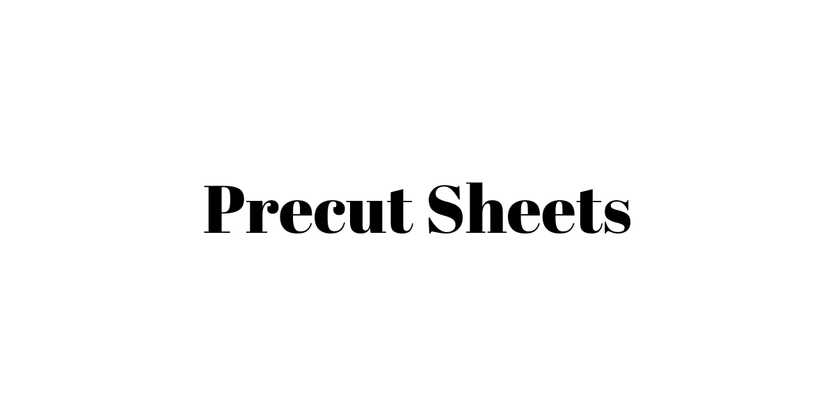 Precut Sheets