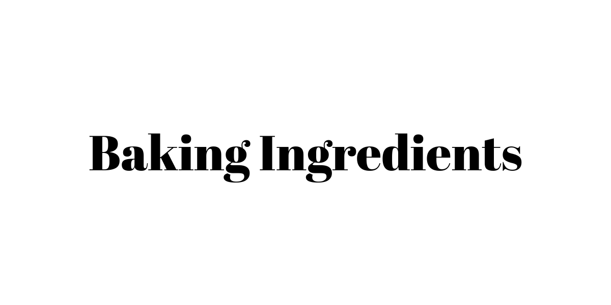 Baking Ingredients