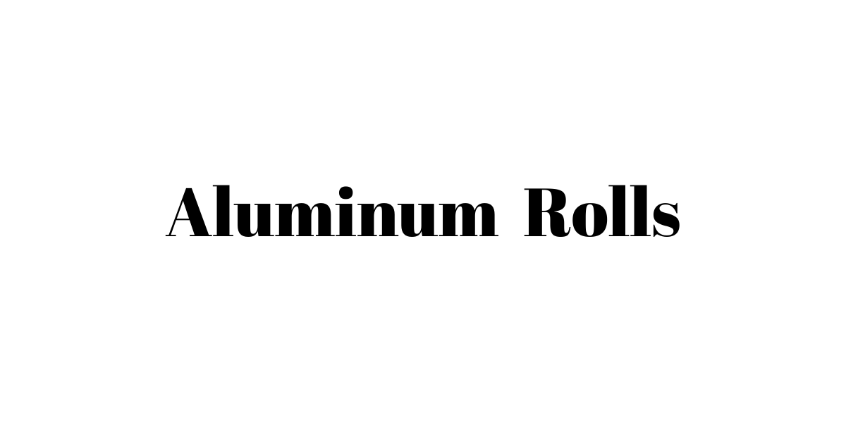 Aluminum Rolls