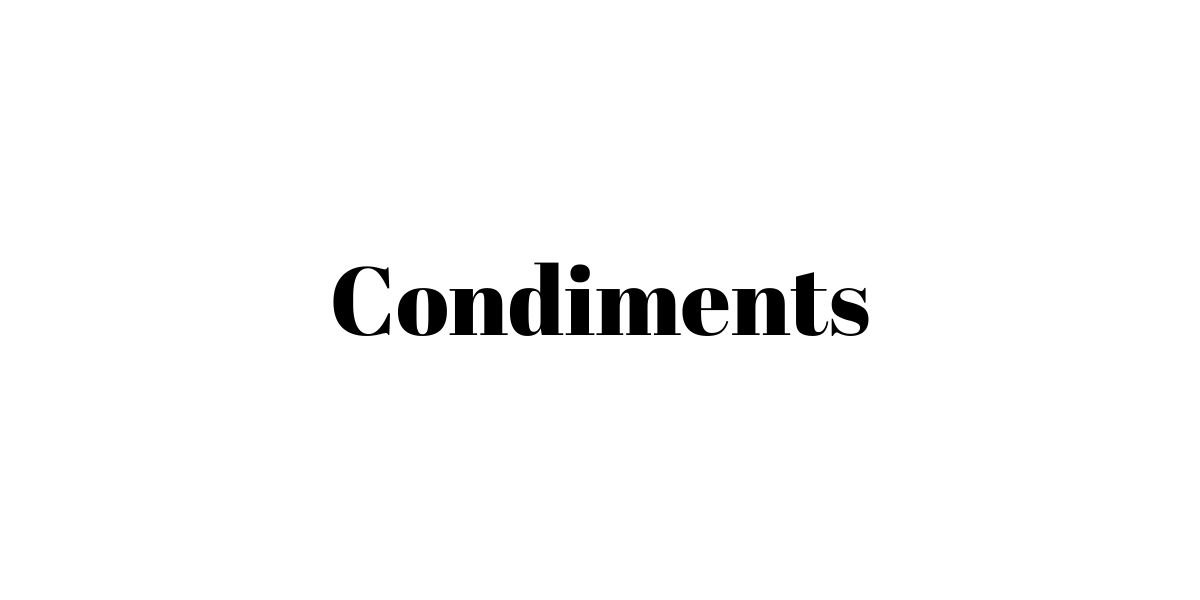 Condiments