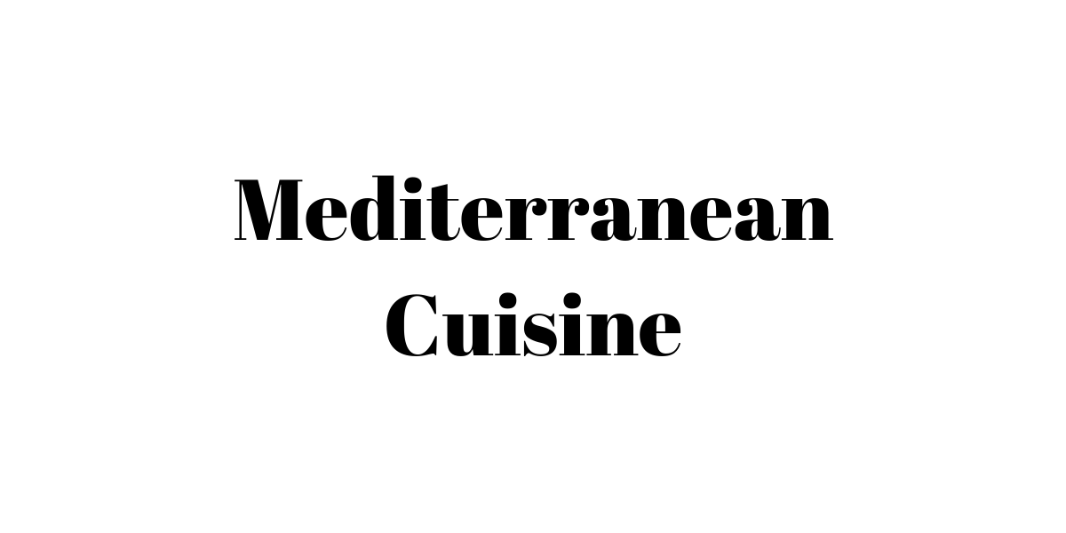 Mediterranean Cuisine