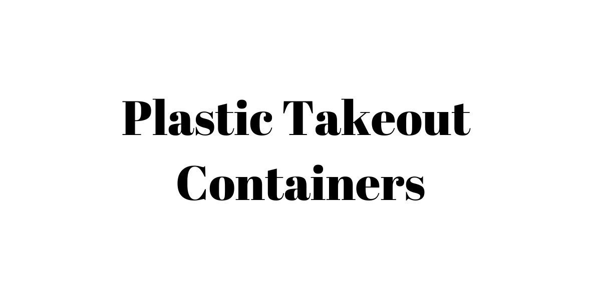 Plastic Takeout Container