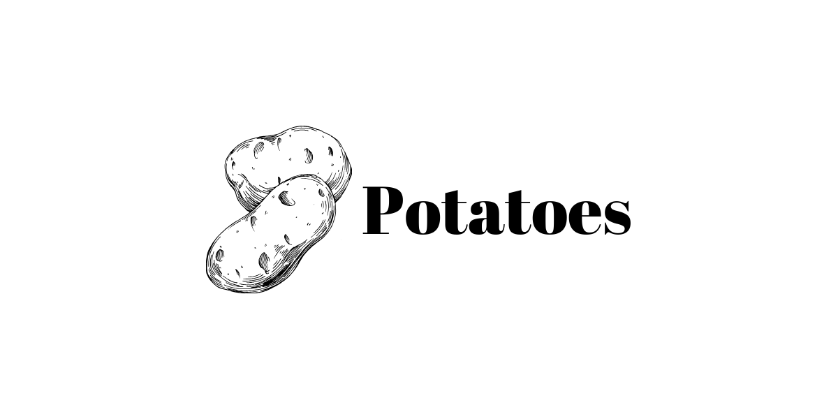 Potatoes