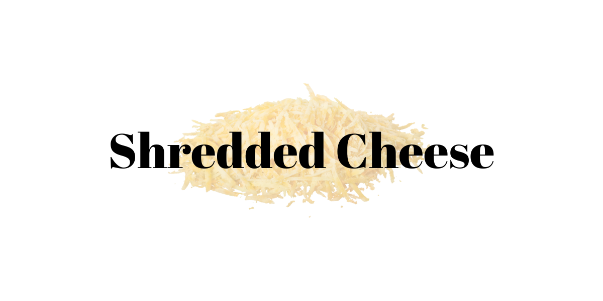 Shredded Cheese