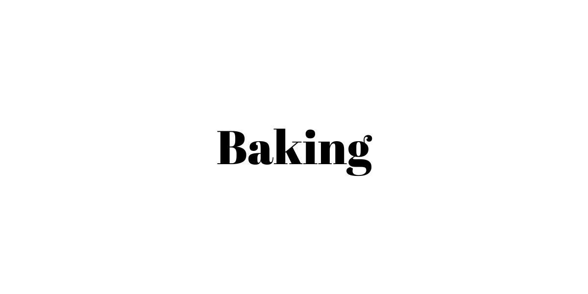 Baking